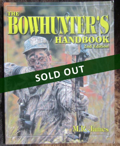A 2nd edition of my popular Bowhunter's Handbook was updated and published in 2004.